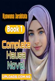 Kyawuna Jarabta Ta Book 1 Hausa Novel Complete