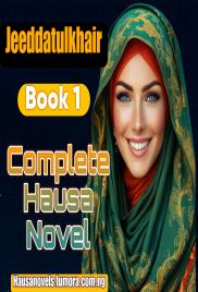 Jeeddahtulkhair Book 1 Complete Hausa Novel