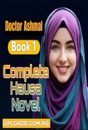 Doctor Ashmal Book 1 Complete Hausa Novel