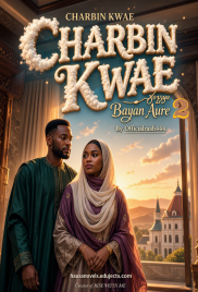 CHARBIN KWAE Soyayya Bayan Aure book 2 By Officialraah444