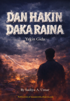 DAN HAKIN DAKA RAINA Yaƙin Gida By Sadiya A. Umar