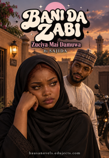 BANI DA ZABI Zuciya Mai Damuwa By SAJIDA