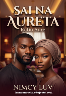 SAI NA AURETA Kafin Aure by nimcy luv